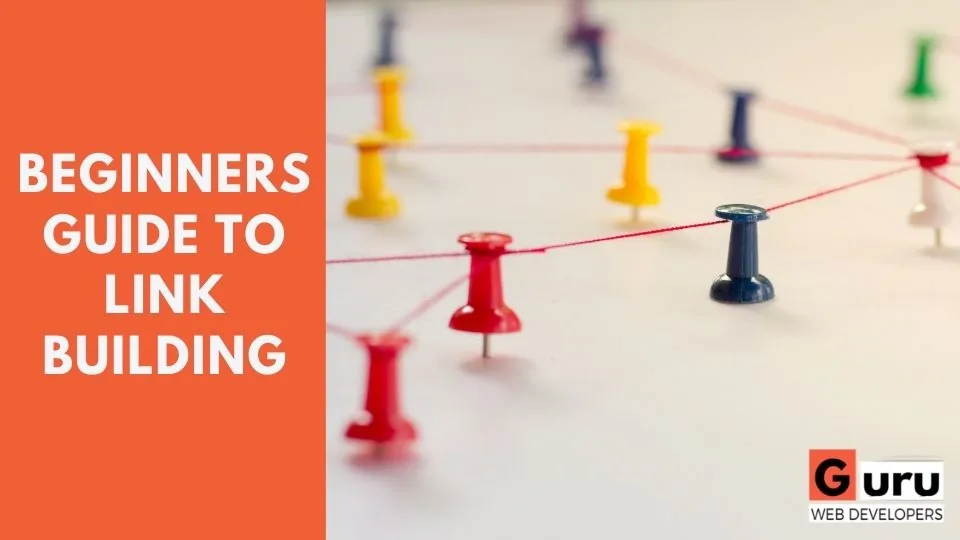 Beginners Guide To Link Building
